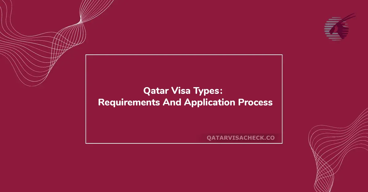 Qatar-Visa-Types-Requirements-And-Application-Process