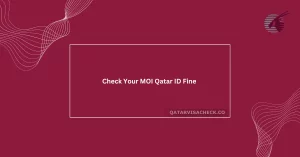 How to Check MOI Qatar ID Status in 2024?