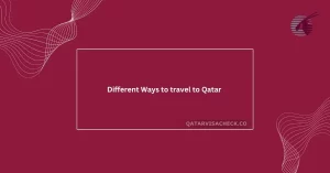 Different Ways to travel to Qatar