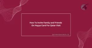 How To Invite Family and Friends On Hayya Card?