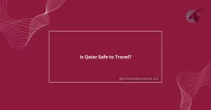 Is Qatar Safe to Travel?