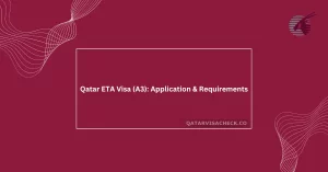 Qatar ETA Visa [Hayya A3]: Application & Requirements