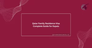 Qatar Family Residence Visa: Complete Guide for Expats