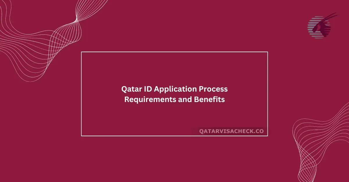 Qatar ID Application Process: Requirements and Benefits