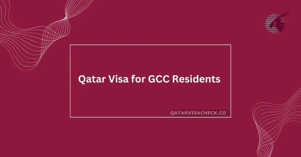 Qatar Visa Options for GCC Residents [2024]