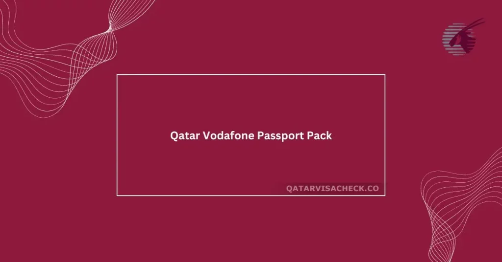 Qatar Vodafone Passport Pack