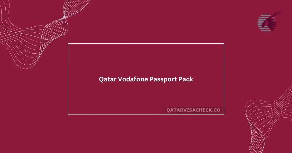 Qatar Vodafone Passport Pack