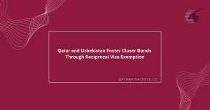 Qatar and Uzbekistan Bonds Through Reciprocal Visa Exemption