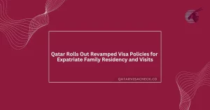 New Qatar Visa Policies for Family Residency and Visits