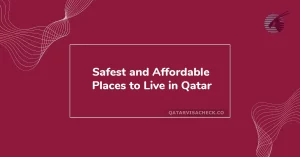 Safest and Affordable Places to Live in Qatar